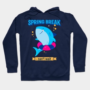 Spring Break, can't wait Hoodie